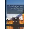 One Generation of a Norfolk House