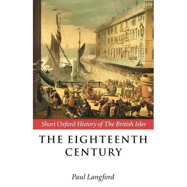 The Eighteenth Century: 1688-1815