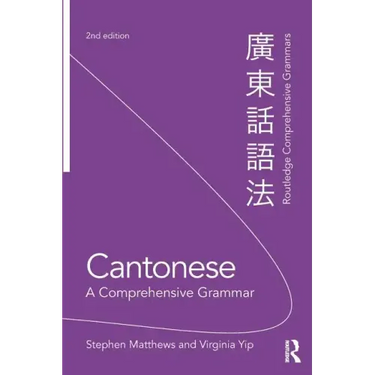 Cantonese: A Comprehensive Grammar