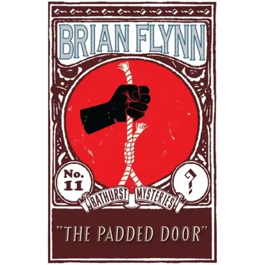 The Padded Door: An Anthony Bathurst Mystery