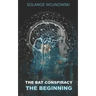 The Bat Conspiracy: - The Beginning -