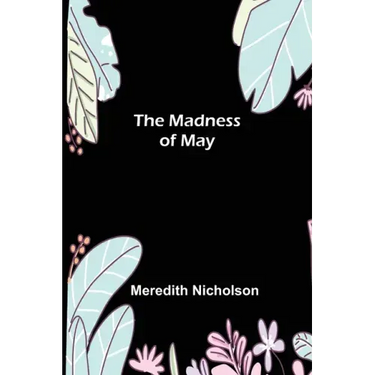 The Madness of May