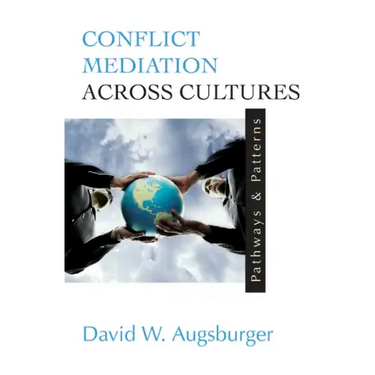 Conflict Mediation Across Cultures: Pathways and Patterns
