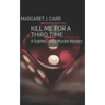 Kill Me for a Third Time: A Sophie Curtiss Murder Mystery