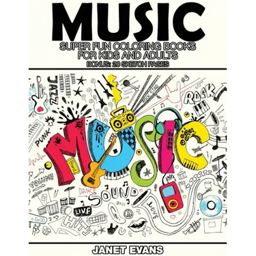 Music: Super Fun Coloring Books for Kids and Adults (Bonus: 20 Sketch Pages)