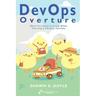 DevOps Overture: What You Need to Know When Starting a DevOps Journey