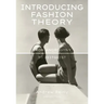 Introducing Fashion Theory: From Androgyny to Zeitgeist