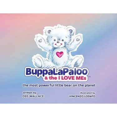 BuppaLaPaloo & The I Love MEs: The most powerful little bear on the planet