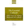 The Essential Carlstadt: Fifteen Tracts by Andreas Bodenstein (Carlstadt) Von Karlstadt