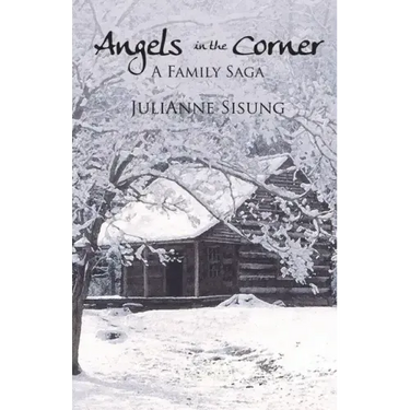 Angels in the Corner: A Family Saga