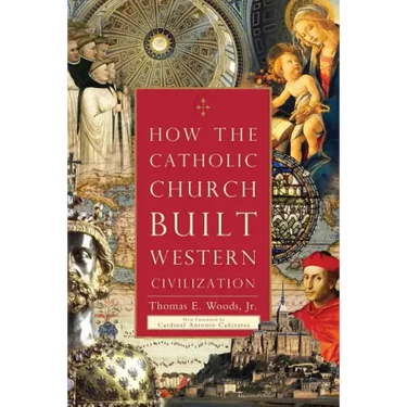 How the Catholic Church Built Western Civilization