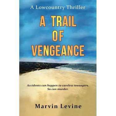 A Trail of Vengeance: A Lowcountry Thriller