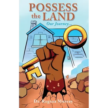 Possess the Land: Our Journey...