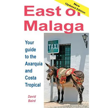 East of Málaga - Essential Guide to the Axarquía and Costa Tropical