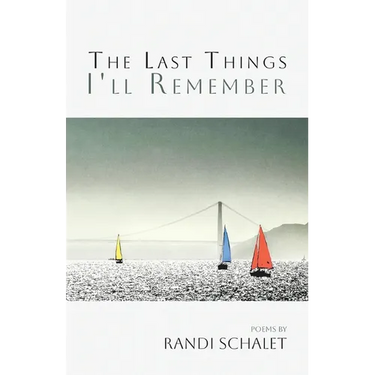 The Last Things I'll Remember