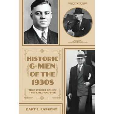 Historic G-Men of the 1930s