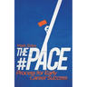 The #PACE Process for Early Career Success