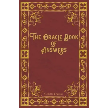 The Oracle Book of Answers: Get Fast Answers to Life's Difficult Questions