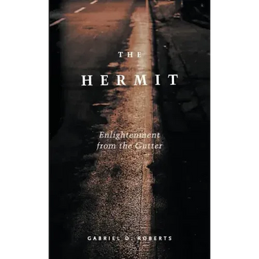 The Hermit: Enlightenment from the Gutter