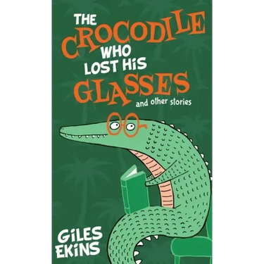 The Crocodile Who Lost His Glasses
