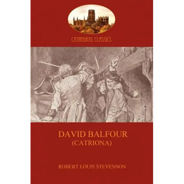 David Balfour: the fast-paced sequel to Kidnapped (Aziloth Books)