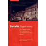 Forceful Negotiations: The Origins of the Pronunciamiento in Nineteenth-Century Mexico