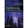 Amending the Christian Story: The Natural Sciences as a Window Into Grounded Faith and Sustainable Living