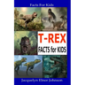 T-REX Facts for Kids