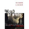 The End of Words: The Language of Reconciliation in a Culture of Violence