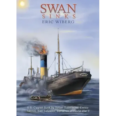 Swan Sinks: SS Cygnet Sunk by Italian Submarine Enrico Tazzoli, San Salvador, Bahamas in World War II