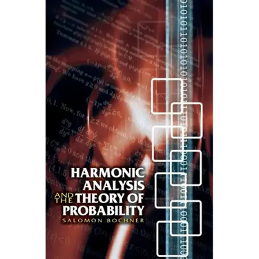 Harmonic Analysis and the Theory of Probability