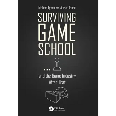 Surviving Game School...and the Game Industry After That