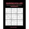 Sudoku Killer: Hard Sudoku Game Books Puzzle for Everyday Challenge, Brain Game for Teens and Adults, Large Print