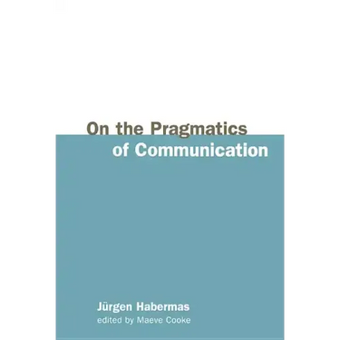 On the Pragmatics of Communication