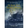 In For The Long Haul: First Fleet Voyage & Colonial Australia: The Convicts' Perspective