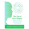 The Tip of Your Tongue: A Speech Therapist's Tribute to the Power of Communication Lost and Found