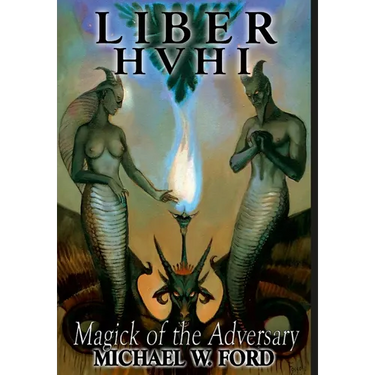 Liber HVHI: The Magick of the Adversary