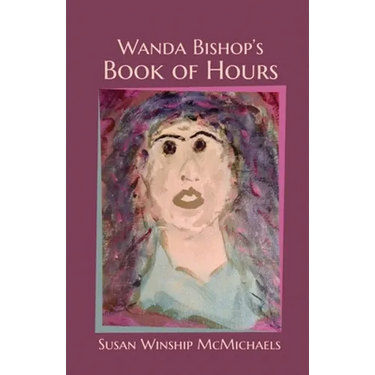 Wanda Bishop's Book of Hours