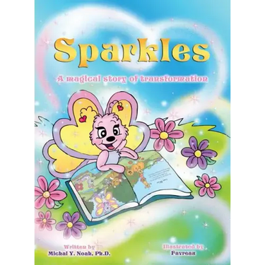 Sparkles a magical story of transformation: Multi-Award-Winning Book and Recipient of the International Impact Book Award.