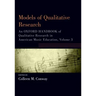 Models of Qualitative Research: An Oxford Handbook of Qualitative Research in American Music Education, Volume 3