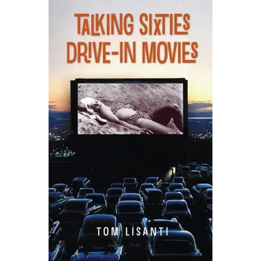Talking Sixties Drive-In Movies (hardback)