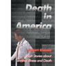 Death in America: Short Stories about Terminal Illness and Death