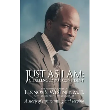 Just as I Am: Challenged But Confident - A Story of Surmounting and Serving