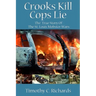 Crooks Kill, Cops Lie: The True Story of the St Louis Mobster Wars