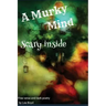 A Murky Mind: Scary Inside