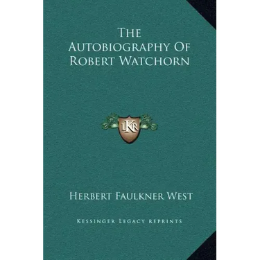 The Autobiography of Robert Watchorn