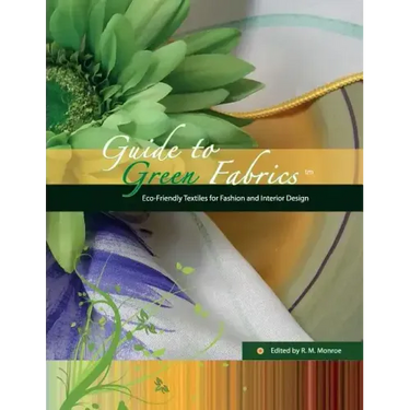 Guide to Green Fabrics: Eco-Friendly Textiles for Fashion and Interior Design