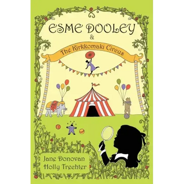 Esme Dooley and the Kirkkomaki Circus