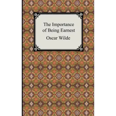 The Importance of Being Earnest