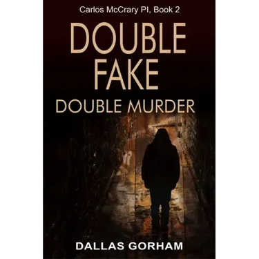 Double Fake, Double Murder: A Murder Mystery Thriller
